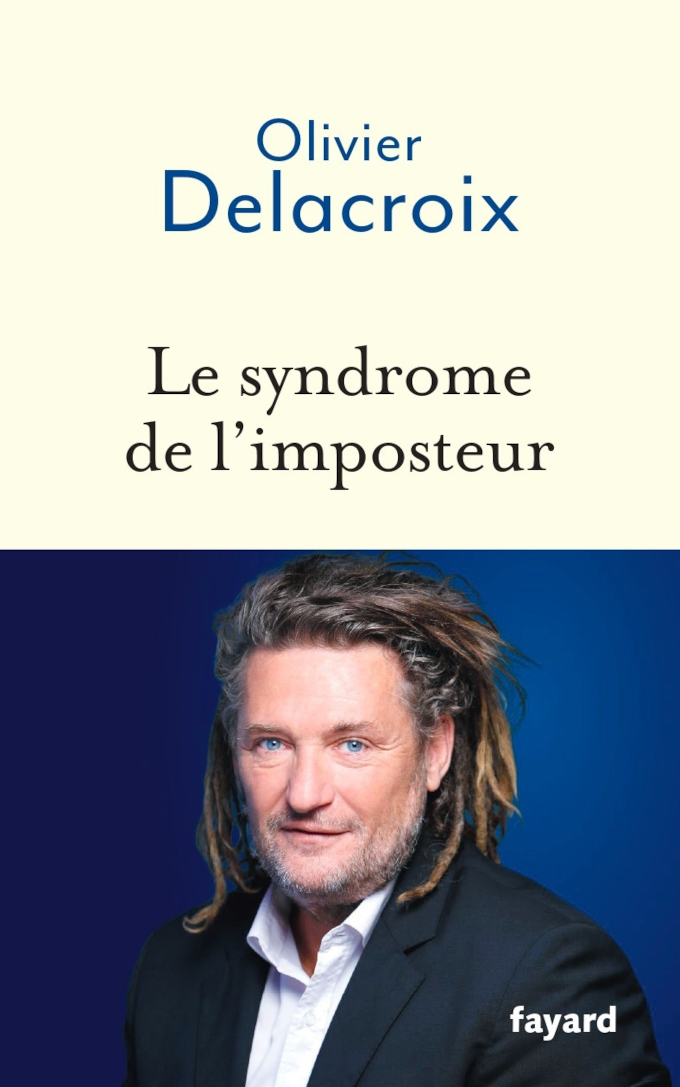 Le syndrome de l imposteur – Olivier DELACROIX