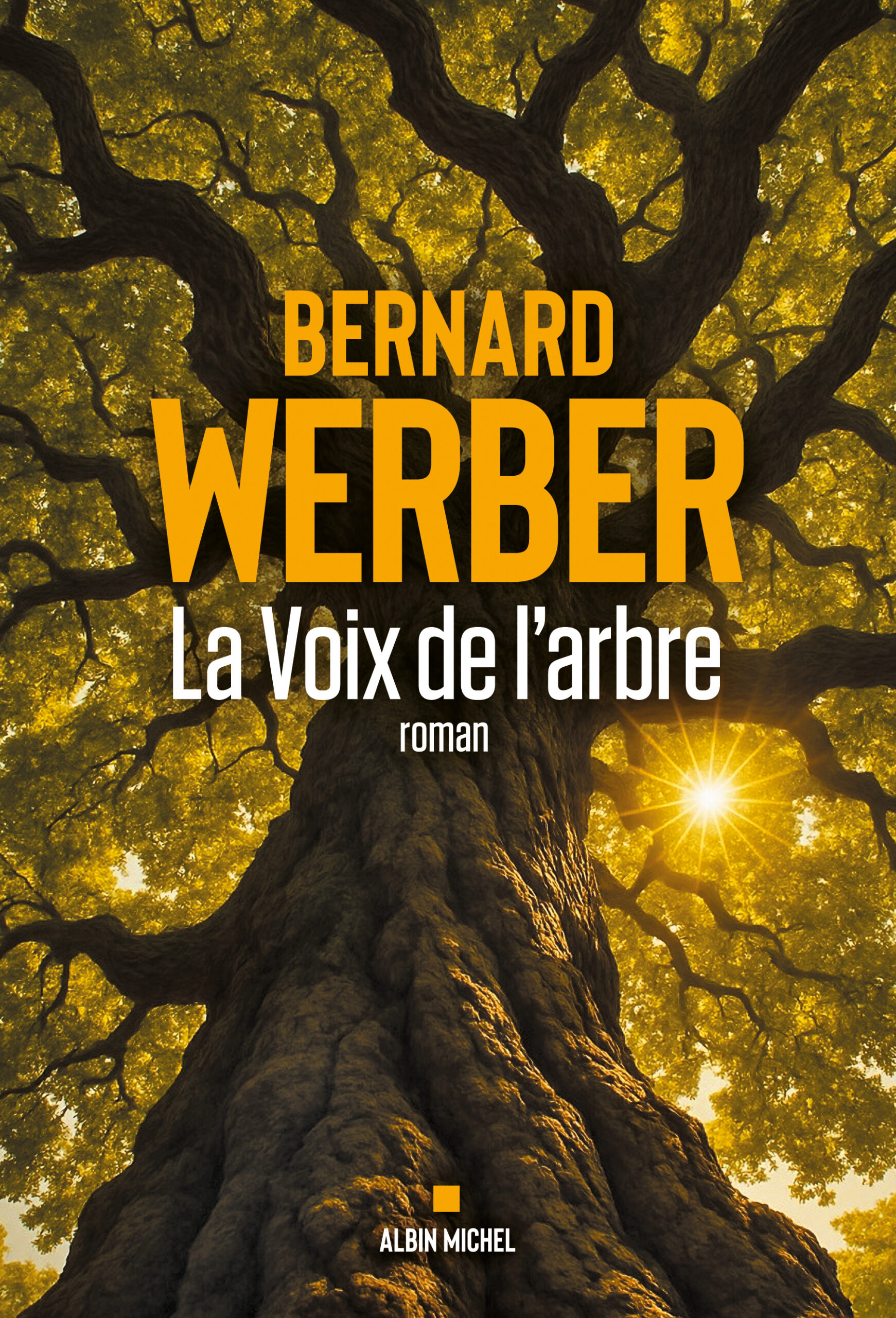 La voix de l'arbre - Bernard WERBER
