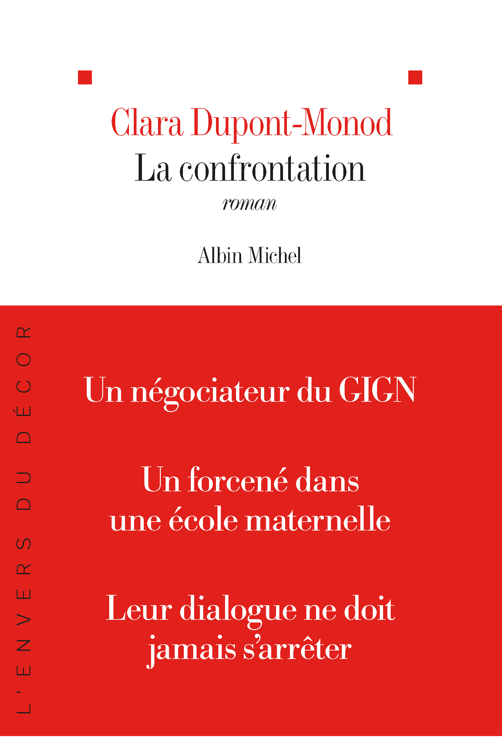 Clara DUPONT-MONOD : La confrontation
