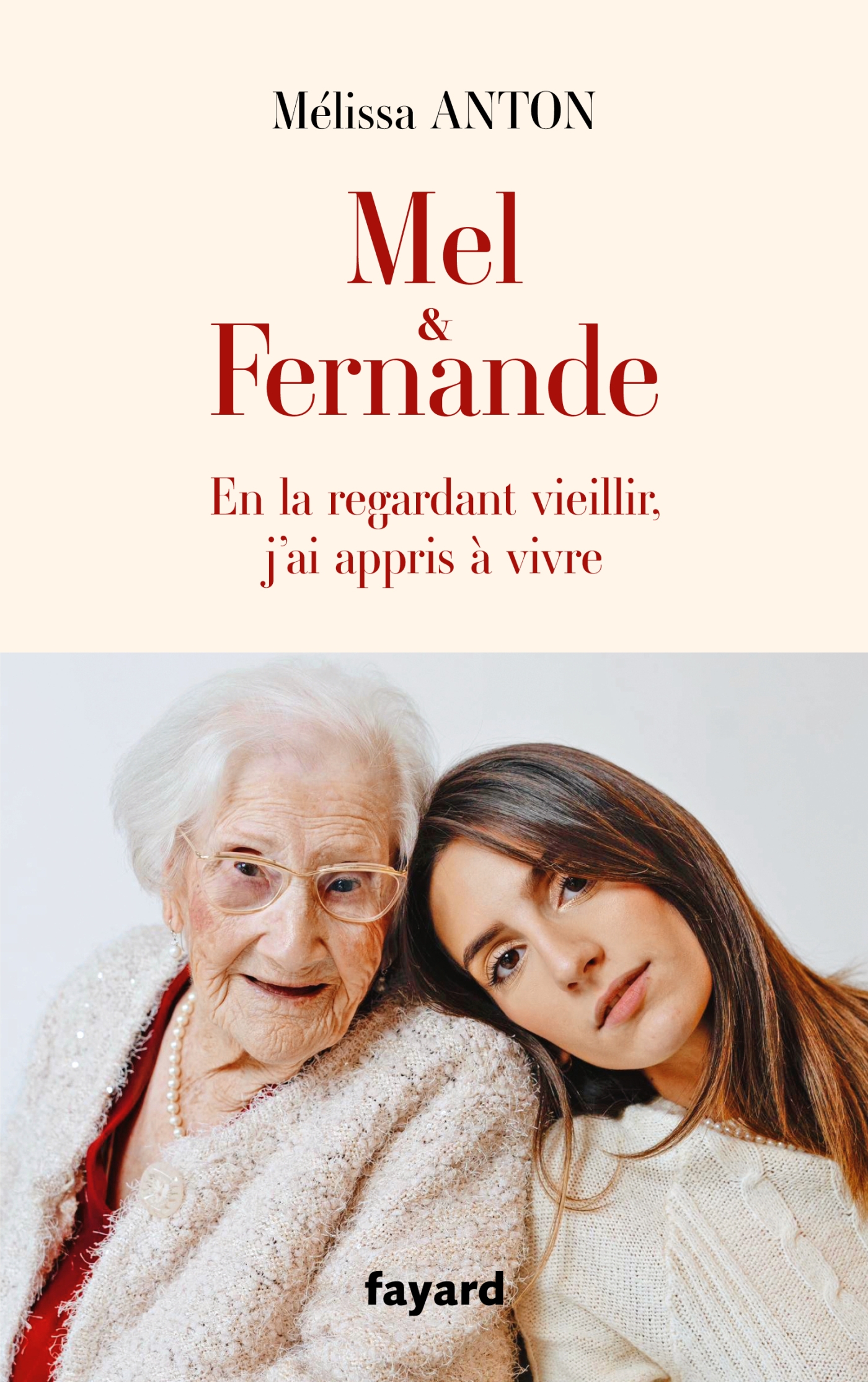 Mel & Fernande — En la regardant vieillir, j’ai appris à vivre